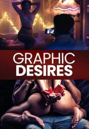 Graphic Desires Erotik Film izle