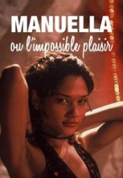 Manuela ou L’impossible Plaisir izle