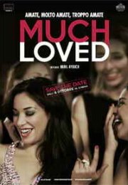 Much Loved – Çok Sevilenler Erotik Film izle
